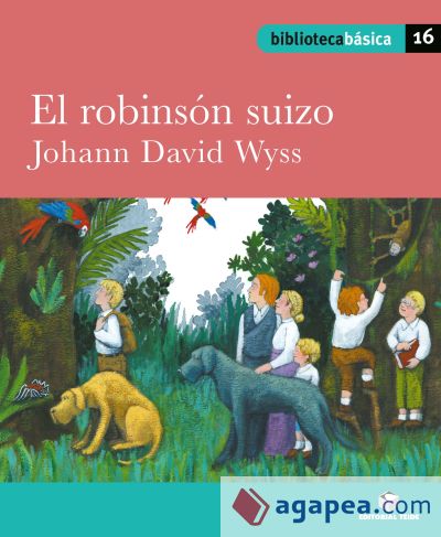 Biblioteca Básica 16 - El robinsón suizo