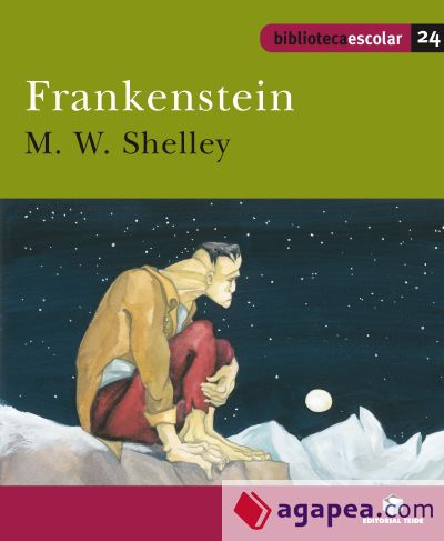 Biblioteca Escolar 024 - Frankenstein -M. W. Shelley