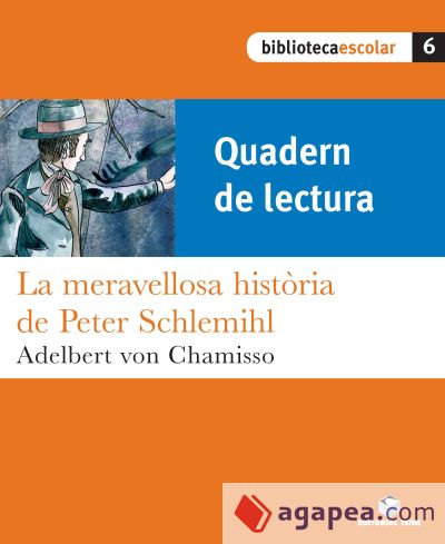 Biblioteca Escolar 06. La meravellosa història de Peter Schlemihl (Quadern)