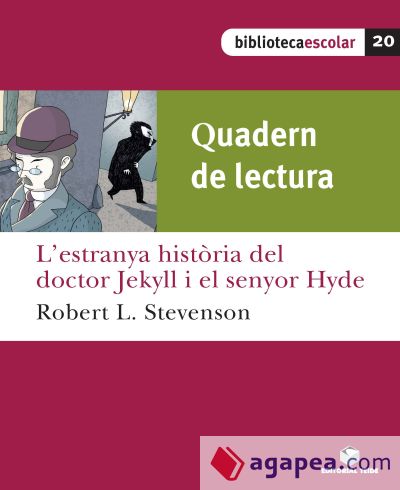 Biblioteca Escolar 20. L'estrany cas del doctor Jekyll i el senyor Hyde (Quadern)