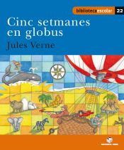 Portada de Biblioteca Escolar 22 - Cinc setmanes en globus