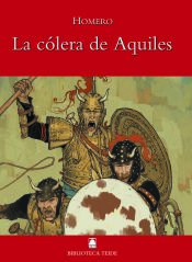 Portada de Biblioteca Teide 012 - La cólera de Aquiles -Homero