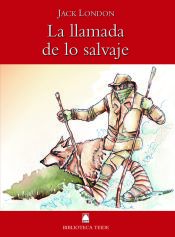 Portada de Biblioteca Teide 013 - La llamada de lo salvaje -J. London