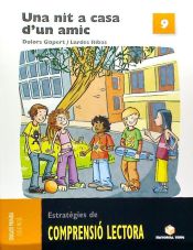 Portada de COMPRENSIO LECTORA 9. UNA NIT A CASA D'UN AMIC