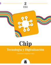 Portada de Chip 2. Tecnología y digitalización 2 ESO