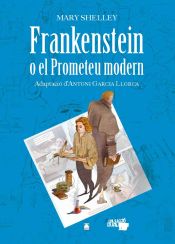 Portada de Col·lecció Dual 011. Frankenstein o el Prometeu modern -Mary Shelley