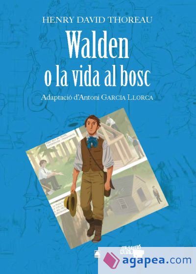 Col·lecció Dual 10. Walden o la vida al bosc -Henry David Thoreau Col·lecció Dual 10. Walden o la vida al bosc -Henry David Thoreau