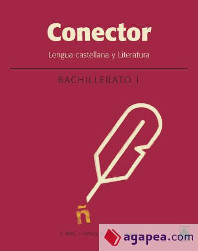 Conector. Lengua castellana y literatura 1. Bachillerato (Catalunya)