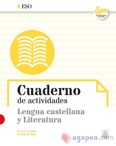 Cuaderno de actividades. Lengua castellana y Literatura 4 ESO - En equipo