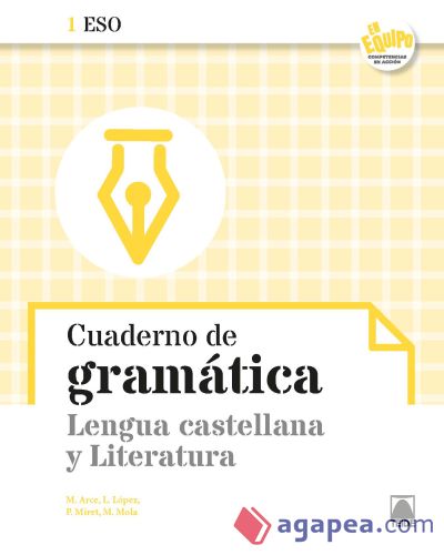 Cuaderno de gramática. Lengua castellana y Literatura 1ESO - En equipo