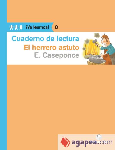 Cuaderno de lectura. El herrero astuto. ¡Ya leemos! 8