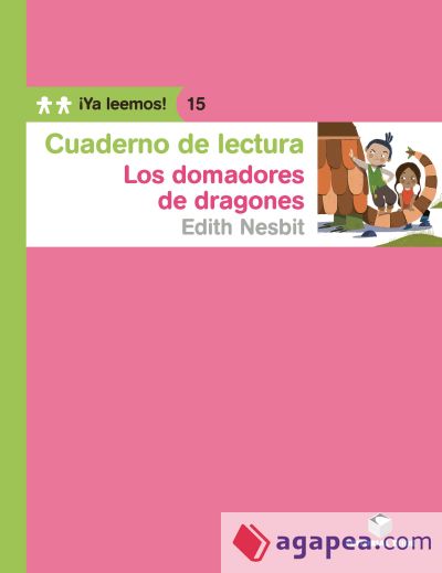 Cuaderno de lectura. Los domadores de dragones.  Colección ¡Ya leemos! 15