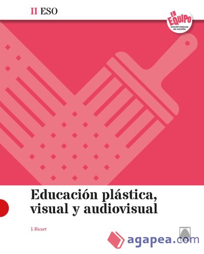 Educación Plástica, Visual y Audiovisual II ESO - En Equipo