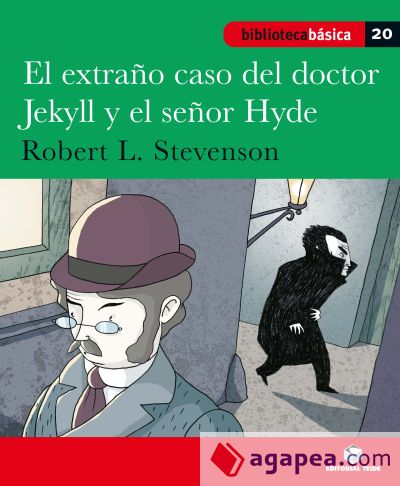 El extraño caso del doctor Jekyll y míster Hide. Biblioteca básica número 20