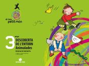 Portada de El meu petit món. Descoberta de l'Entorn - Animalades 3 Anys