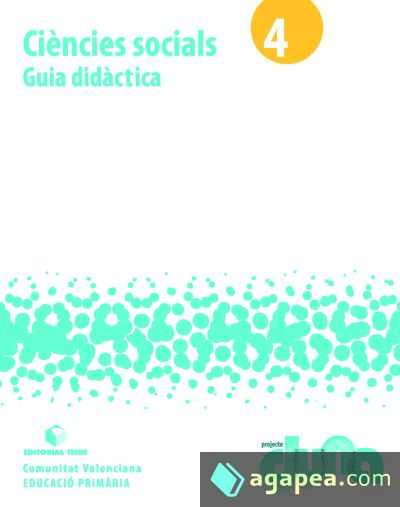 Guia didàctica. Ciències Socials 4. Projecte Duna (Val)