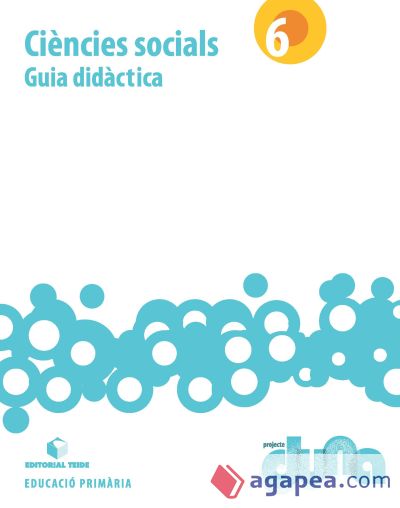 Guia didàctica. Ciències Socials 6. Projecte Duna