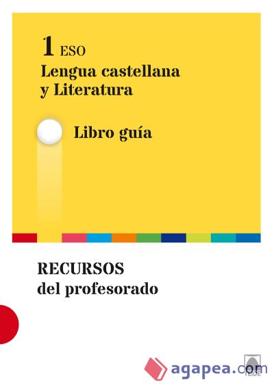 Guía didáctica. Lengua castellana y literatura 1º ESO - 2015