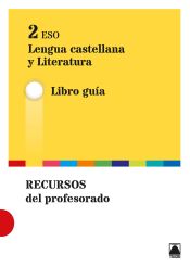 Portada de Guía didáctica. Lengua castellana y literatura 2 ESO - ed. 2016