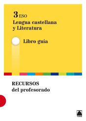 Portada de Guía didáctica. Lengua castellana y literatura 3 ESO - 2015