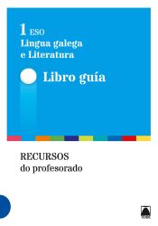 Portada de Guia didàctica. Lingua galega e literatura 1 - Galícia (ed. 2015)