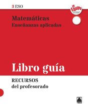 Portada de Gu&iacute;a did&aacute;ctica. Matem&aacute;ticas 3 ESO - Ense&ntilde;anzas aplicadas (En equipo)