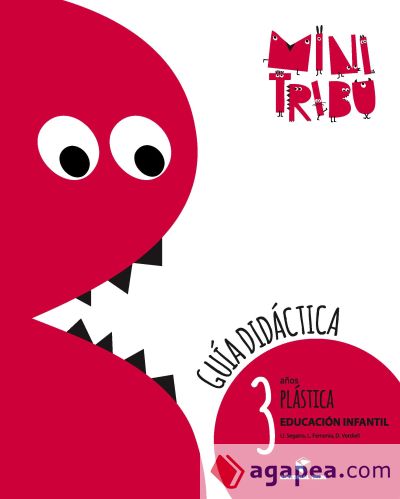 Guía didáctica. Minitribu - Plástica 3 años