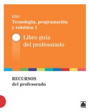 Portada de Guía didáctica. Tecnología, programación y robótica 1 ESO