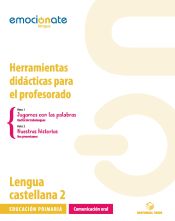 Portada de Lengua castellana 2 - Comunicación oral. Herramientas didácticas para el profesorado - Emociónate