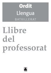 Portada de Llibre del professorat. Ordit - Llengua catalana. Batxillerat