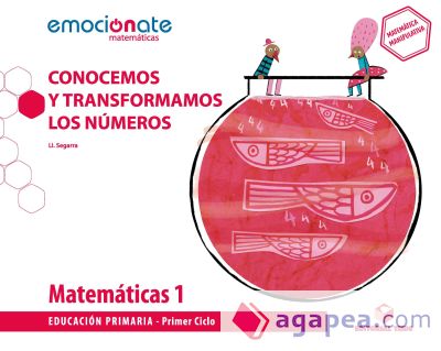 Matemáticas 1 EPO. Conocemos y transformamos los números - Emociónate