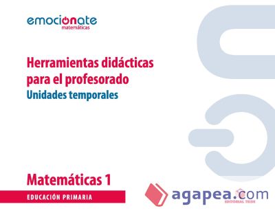 Matemáticas 1 - Unidades temporales. Herramientas didácticas para el profesorado (UT)