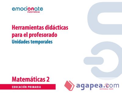 Matemáticas 2 - Unidades temporales. Herramientas didácticas para el profesorado (UT)