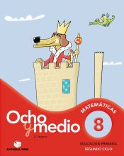 Portada de Ocho y medio 8. Cuaderno de cálculo. Segundo ciclo