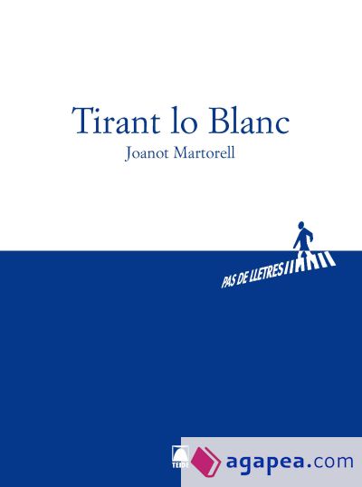 Pas de lletres 001 - Batxillerat - Tirant lo blanc -Joanot Martorell