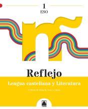 Portada de Reflejo 1. Lengua castellana y Literatura 1 ESO