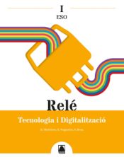 Portada de Relé I. Tecnologia i Digitalització I ESO