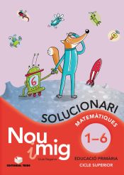 Portada de Solucionari. Nou i mig. Cole·lecció de l'1 al 6