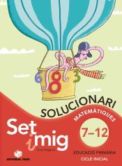 Portada de Solucionari. Set i mig del 7 al 12 (col·lecció) - ed. 2010