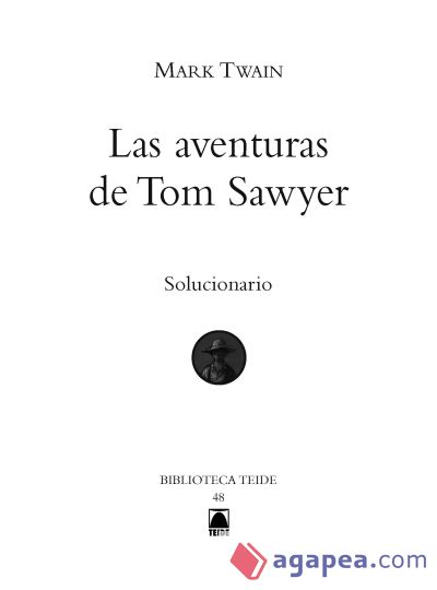 Solucionario. Twain: Las aventuras de Tom Sawyer. Biblioteca Teide
