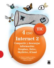 Portada de TIC 4 ESO. Internet 2. Compartir y descargar de información. Dropbox, Drive, SkayDrive, iCloud