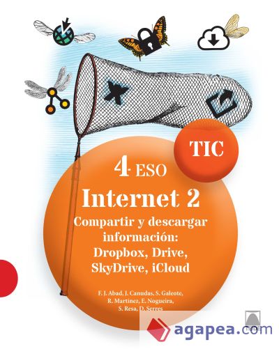 TIC 4 ESO. Internet 2. Compartir y descargar de información. Dropbox, Drive, SkayDrive, iCloud