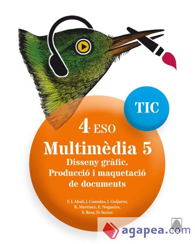 TIC 4 ESO. Multimèdia 05 - Disseny gràfic. Producció i maquetació de documents