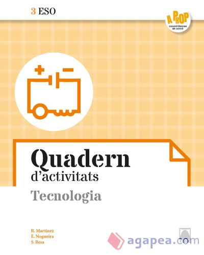 Tecnologia 3 ESO. Quadern d'activitats - A prop