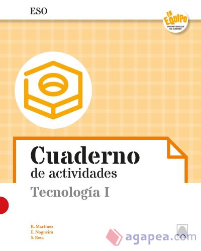 Tecnología I. Cuaderno de actividades - En equipo