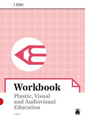 Portada de Workbook. Plastic, visual and audiovisual education I ESO