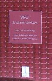 Portada de Vegi, el caracol carnívoro