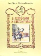 Portada de La verdad sobre la suerte de varas