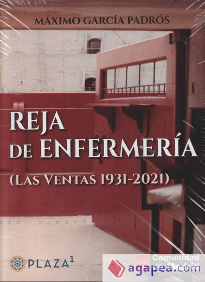 Reja De Enfermería- Las Ventas 1931-2021