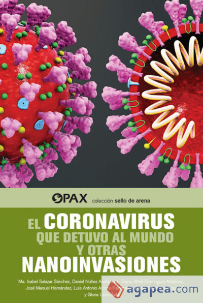 El coronavirus que detuvo al mundo y otras nanoinvasiones